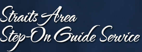 Straits Area Step-On Guide Service